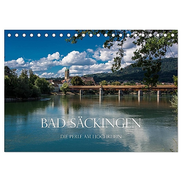 Bad Säckingen - Die Perle am Hochrhein (Tischkalender 2024 DIN A5 quer), CALVENDO Monatskalender, Stefanie und Philipp Kellmann