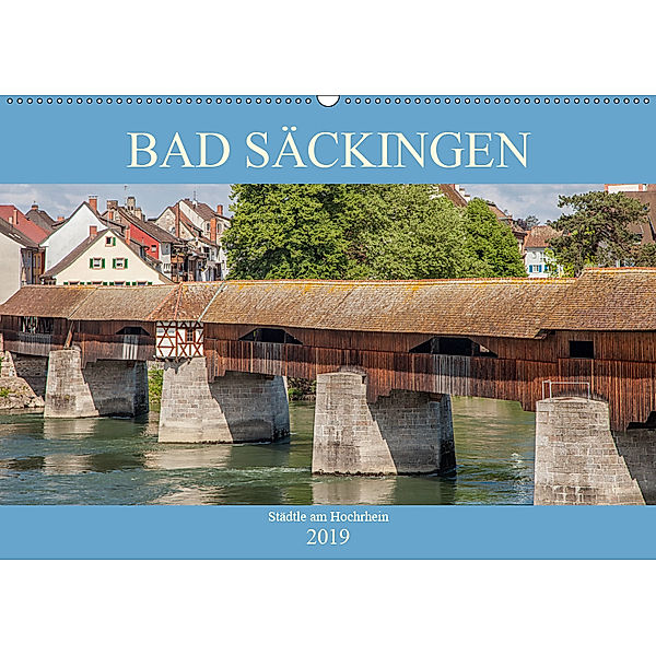 Bad Säckingen - Städtle am Hochrhein (Wandkalender 2019 DIN A2 quer), Liselotte Brunner-Klaus