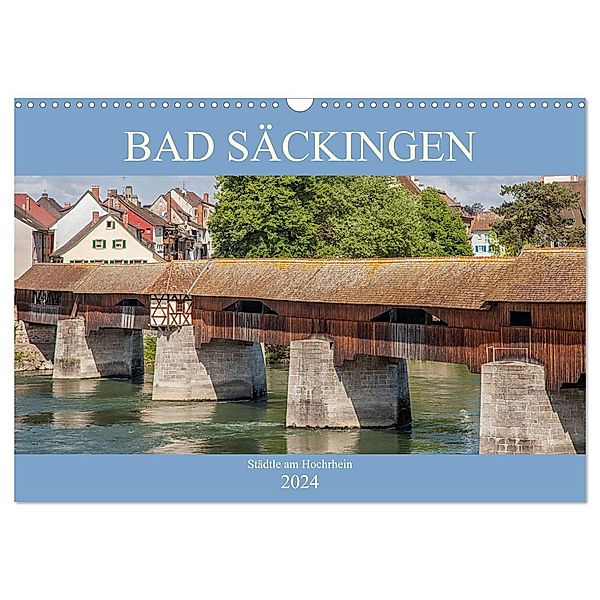 Bad Säckingen - Städtle am Hochrhein (Wandkalender 2024 DIN A3 quer), CALVENDO Monatskalender, Liselotte Brunner-Klaus