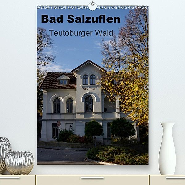 Bad Salzuflen - Teutoburger Wald(Premium, hochwertiger DIN A2 Wandkalender 2020, Kunstdruck in Hochglanz), Martin Peitz