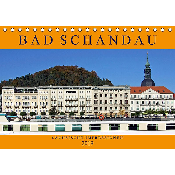 Bad Schandau - Sächsische Impressionen (Tischkalender 2019 DIN A5 quer), Holger Felix