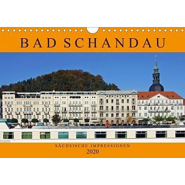 Bad Schandau - Sächsische Impressionen (Wandkalender 2020 DIN A4 quer), Holger Felix