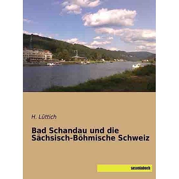 Bad Schandau und die Sächsisch-Böhmische Schweiz, H. Lüttich