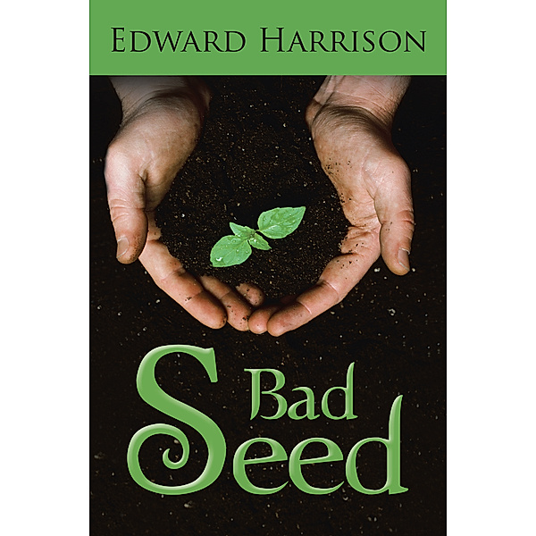 Bad Seed, Edward Harrison