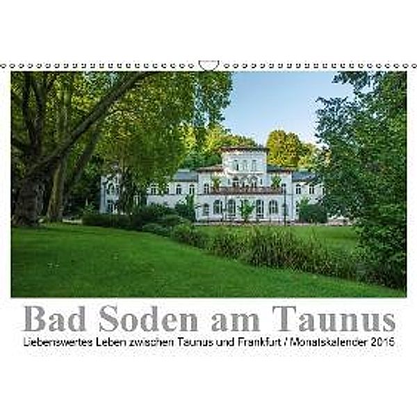 Bad Soden am Taunus 2015 (Wandkalender 2015 DIN A3 quer), Dirk Vonten