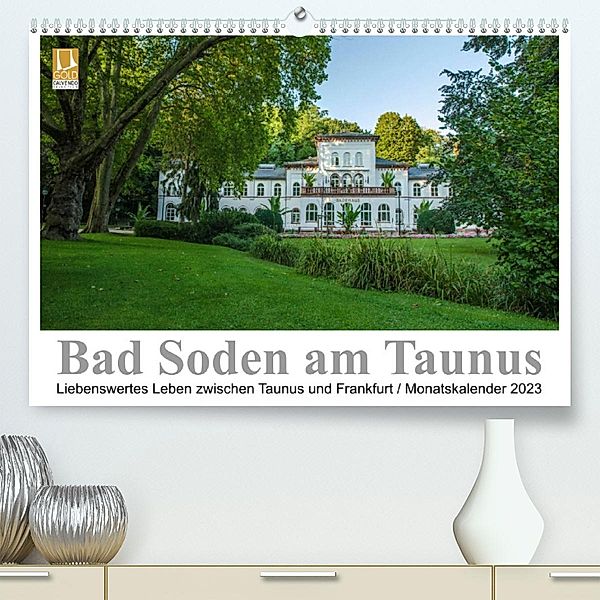 Bad Soden am Taunus (Premium, hochwertiger DIN A2 Wandkalender 2023, Kunstdruck in Hochglanz), Dirk Vonten