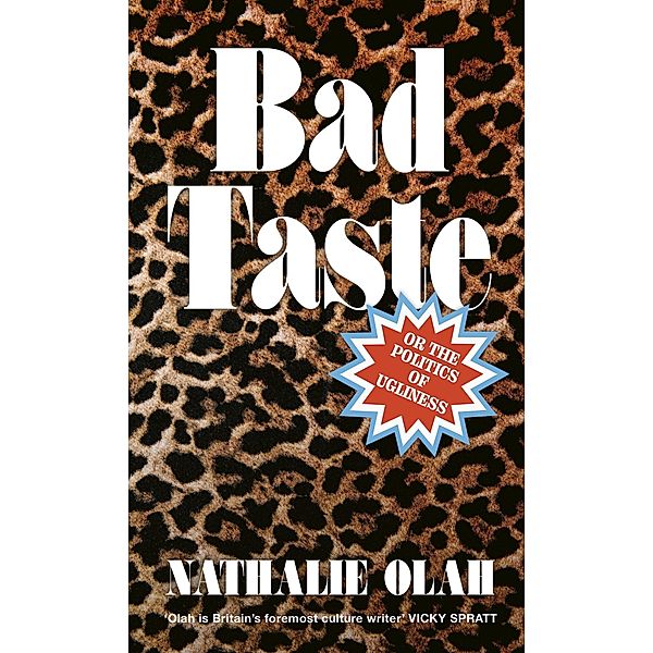 Bad Taste, Nathalie Olah