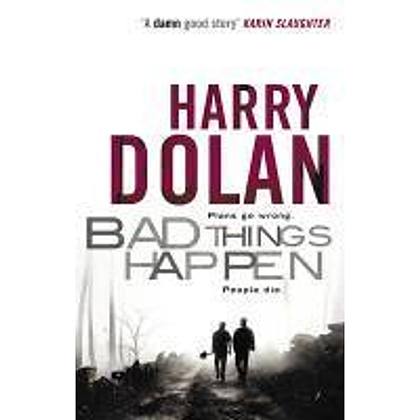 Bad Things Happen, Harry Dolan