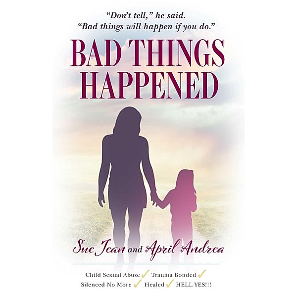 Bad Things Happened, April Andrea, Sue Jean