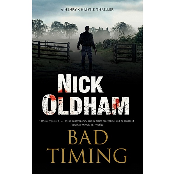 Bad Timing / A Henry Christie Mystery Bd.27, Nick Oldham