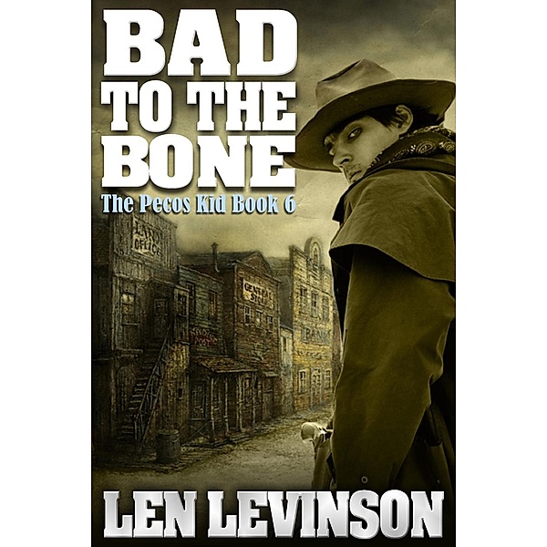 Bad to the Bone, Len Levinson