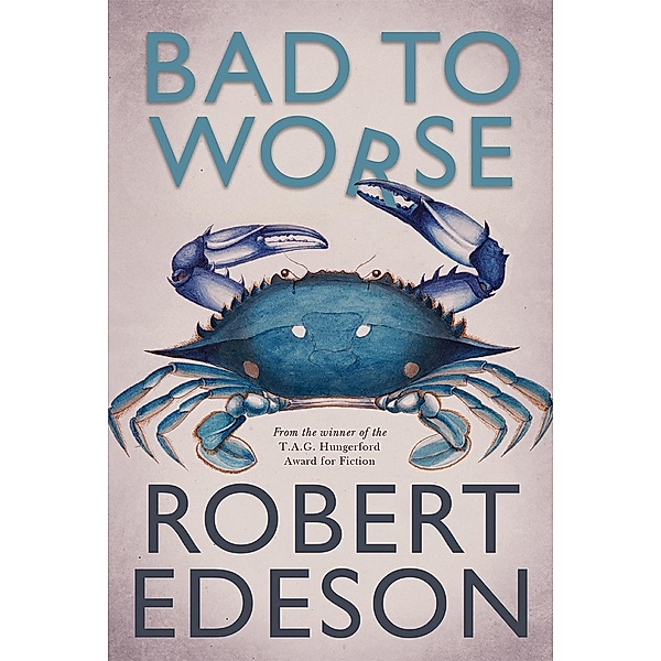 Bad to Worse / Fremantle Press, Robert Edeson