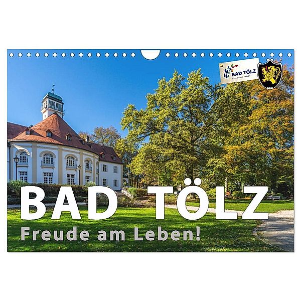 Bad Tölz - Freude am Leben! (Wandkalender 2025 DIN A4 quer), CALVENDO Monatskalender, Calvendo, Harry Kübler