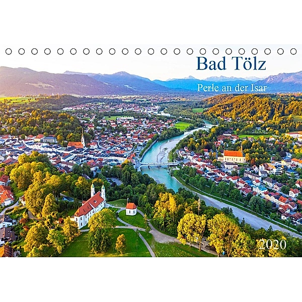 Bad Tölz - Perle an der Isar (Tischkalender 2020 DIN A5 quer), Prime Collection