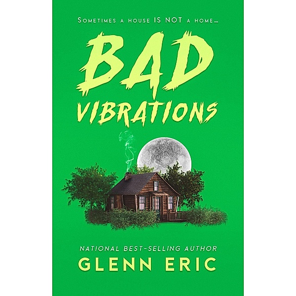 Bad Vibrations, Glenn Eric