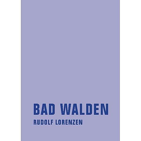 Bad Walden, Rudolf Lorenzen