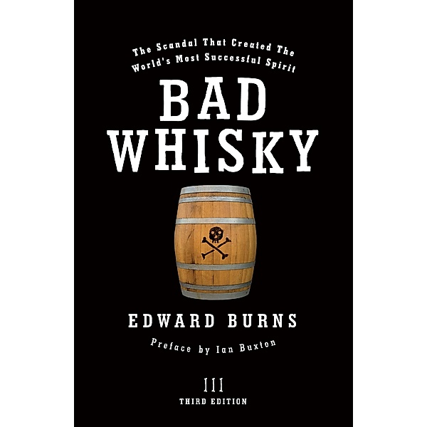 Bad Whisky / Neil Wilson Publishing, Edward Burns