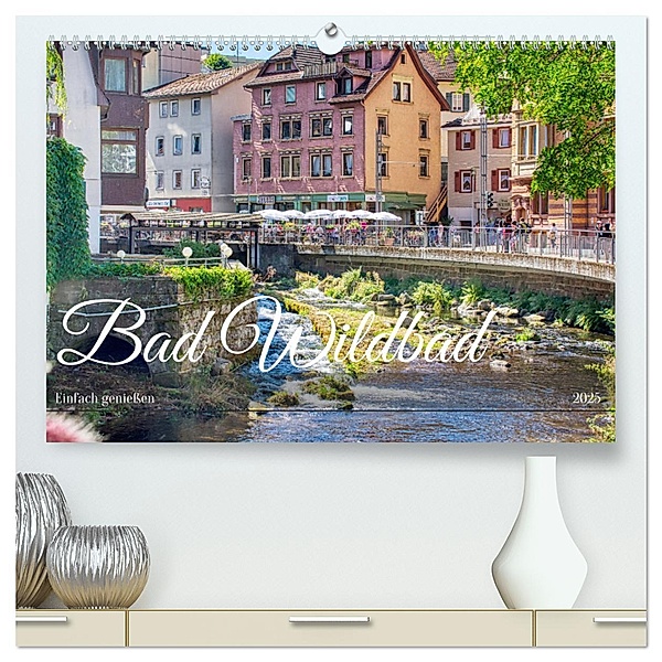Bad Wildbad - Einfach geniessen (hochwertiger Premium Wandkalender 2025 DIN A2 quer), Kunstdruck in Hochglanz, Calvendo, Thomas Bartruff