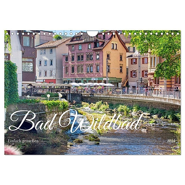 Bad Wildbad - Einfach genießen (Wandkalender 2024 DIN A4 quer), CALVENDO Monatskalender, Thomas Bartruff