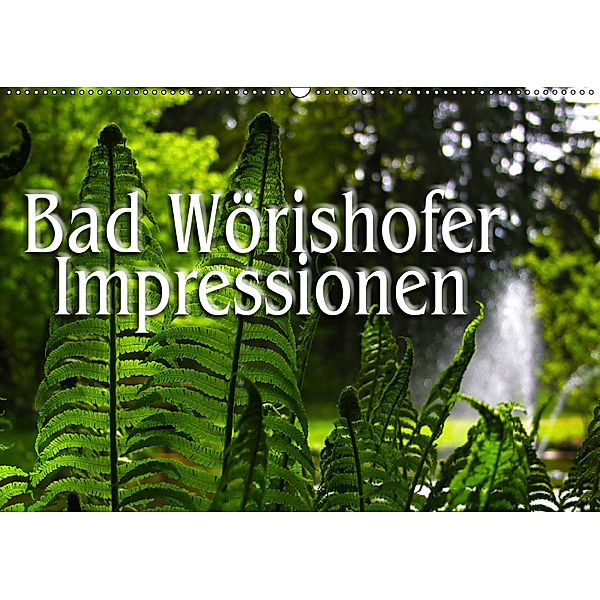 Bad Wörishofer Impressionen (Wandkalender 2019 DIN A2 quer), N N