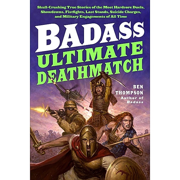 Badass: Ultimate Deathmatch / Badass Series, Ben Thompson