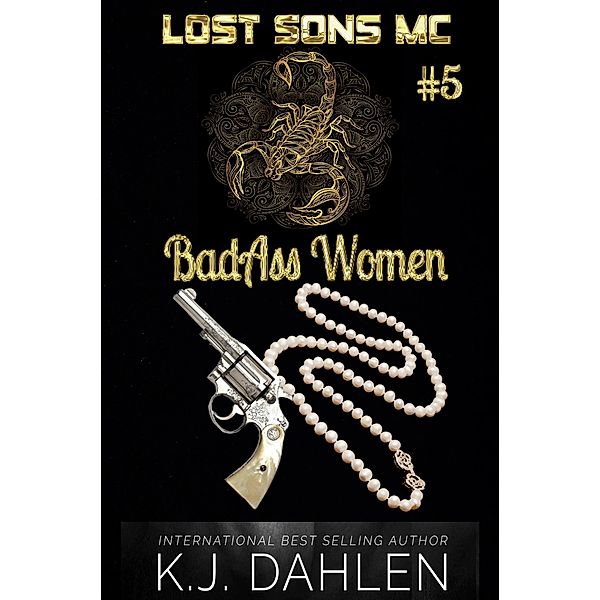 Badass Women-Lost Sons MC / Badass Women, Kj Dahlen
