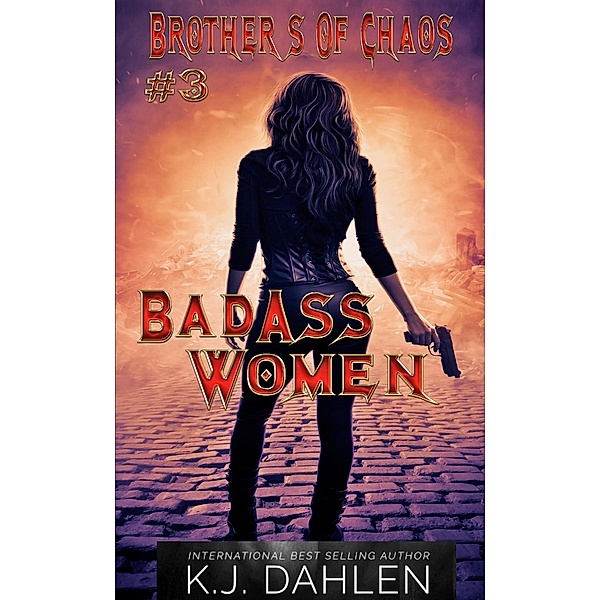 Badass Women#3 Brothers Of Chaos / Badass Women, Kj Dahlen