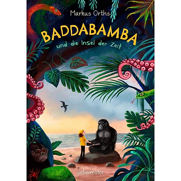 Baddabamba und die Insel der Zeit / Baddabamba Bd.1, Markus Orths
