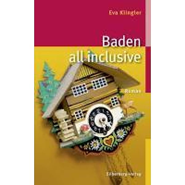 Baden all inclusive, Eva Klingler