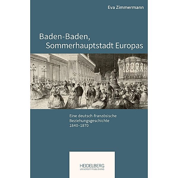 Baden-Baden, Sommerhauptstadt Europas, Eva Zimmermann