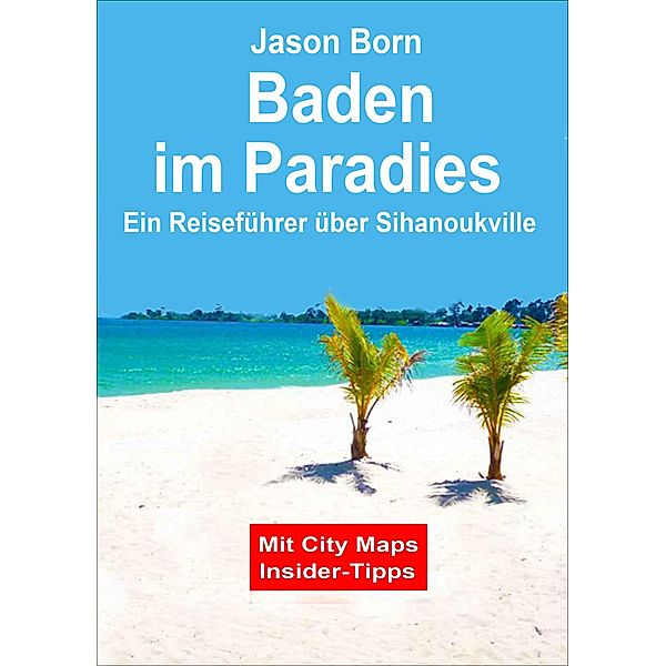 Baden im Paradies, Jason Born