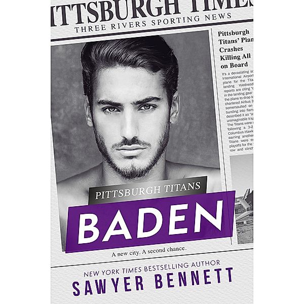 Baden (Pittsburgh Titans, #1) / Pittsburgh Titans, Sawyer Bennett