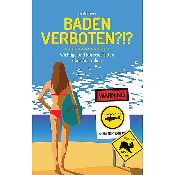 Baden verboten?!?, Sarah Breese