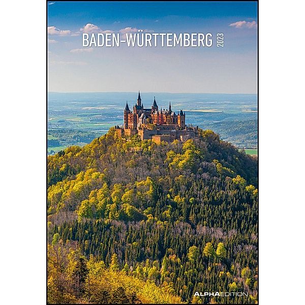 Baden-Württemberg 2023 - Bild-Kalender 23,7x34 cm - Regional-Kalender - Wandkalender - mit Platz für Notizen - Alpha Edi