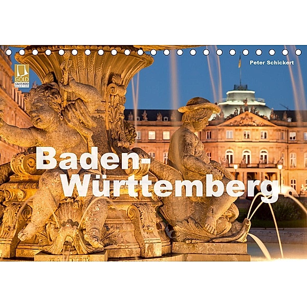 Baden-Württemberg (Tischkalender 2021 DIN A5 quer), Peter Schickert