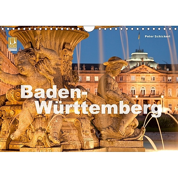 Baden-Württemberg (Wandkalender 2018 DIN A4 quer), Peter Schickert