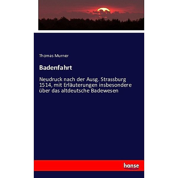 Badenfahrt, Thomas Murner