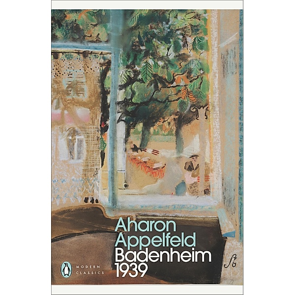 Badenheim 1939 / Penguin Modern Classics, Aharon Appelfeld