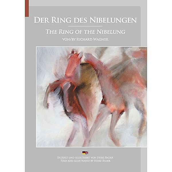 Bader, H: Ring des Nibelungen von Richard Wagner, Heike Bader