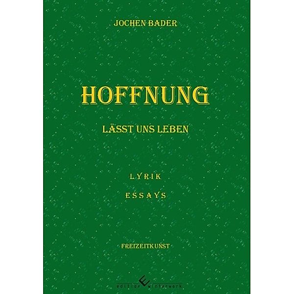 Bader, J: Hoffnung lässt uns leben, Jochen Bader