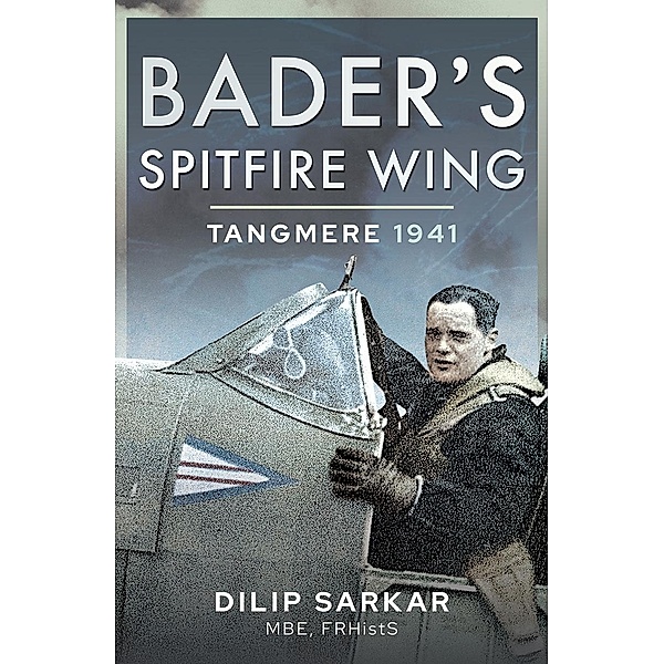 Bader's Spitfire Wing, Sarkar Dilip Sarkar