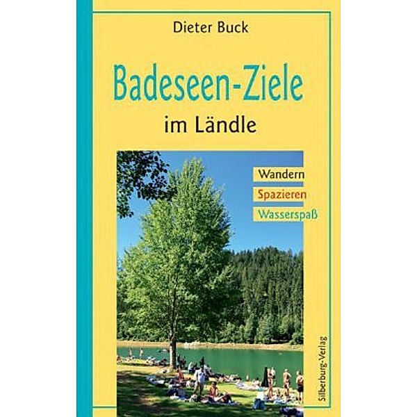 Badeseen-Ziele im Ländle, Dieter Buck