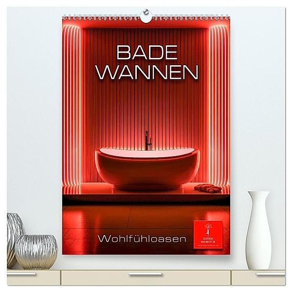 Badewannen Wohlfühloasen (hochwertiger Premium Wandkalender 2024 DIN A2 hoch), Kunstdruck in Hochglanz, Peter Roder
