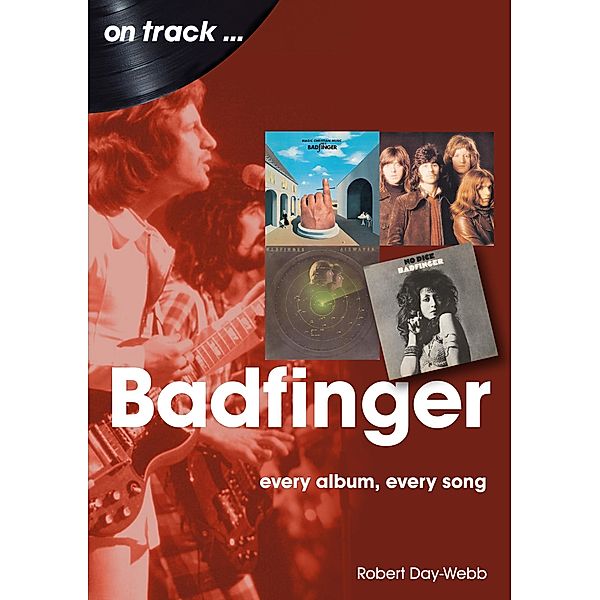 Badfinger on Track / On Track, Robert Day-Webb