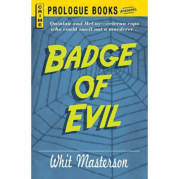 Badge of Evil, Whit Masterson