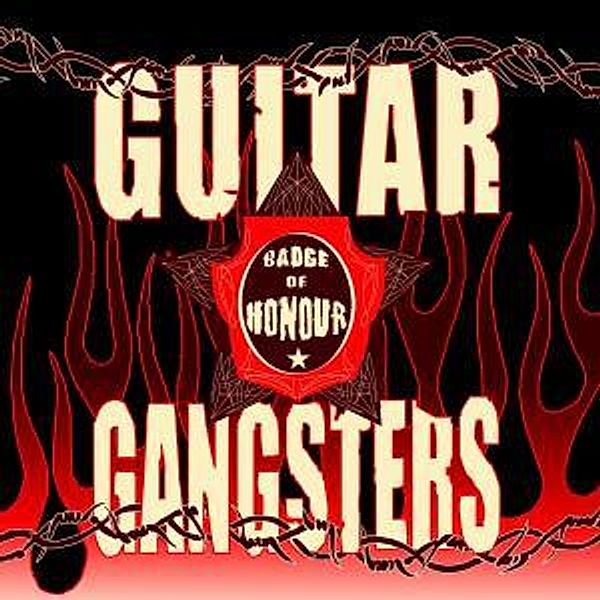 Badge Of Honour, Guitar Gangsters