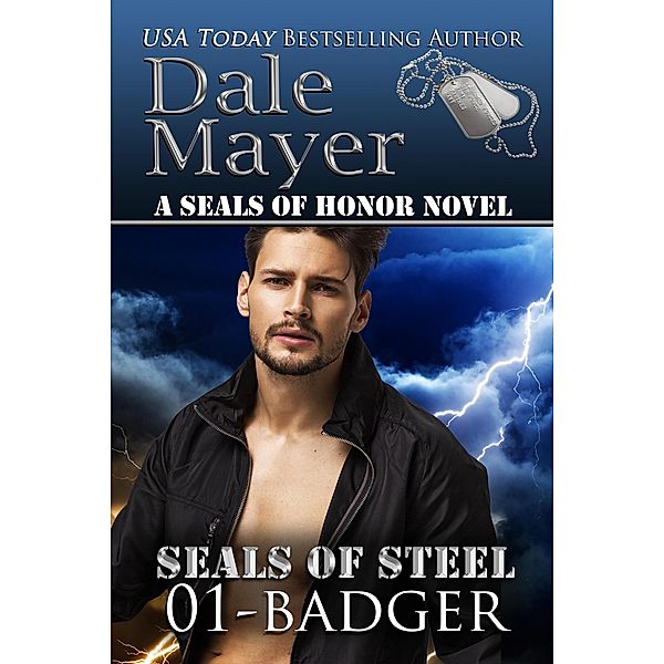 Badger (SEALs of Steel, #1) / SEALs of Steel, Dale Mayer