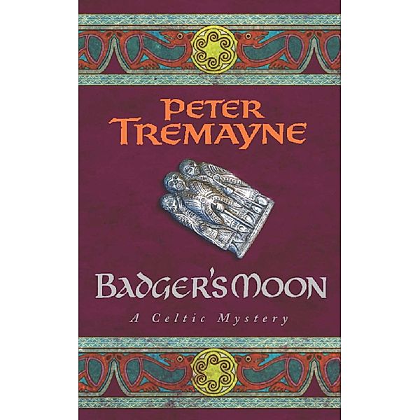 Badger's Moon (Sister Fidelma Mysteries Book 13) / Sister Fidelma, Peter Tremayne
