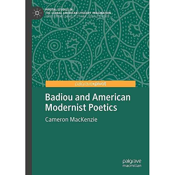 Badiou and American Modernist Poetics, Cameron MacKenzie