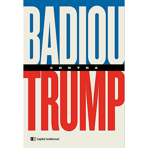 Badiou contra Trump, Alain Badiou